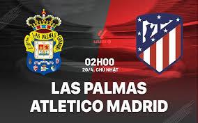 Las Palmas VS Atletico Madrid

