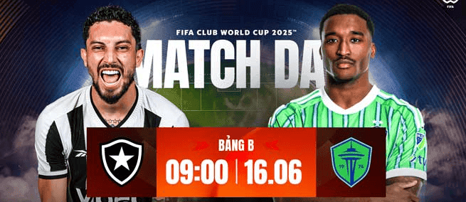 09:00 Botafogo RJ vs Seattle Sounders giải FIFA Club WC  

